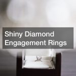 Shiny Diamond Engagement Rings