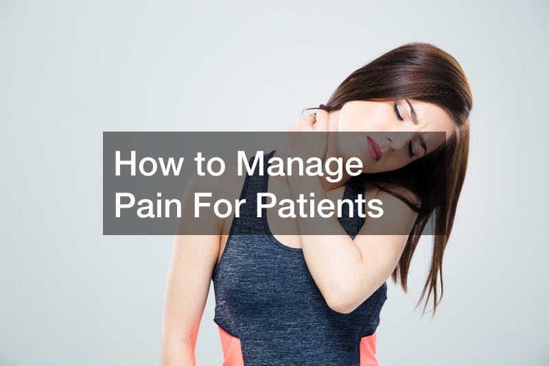 How to manage pain for patients