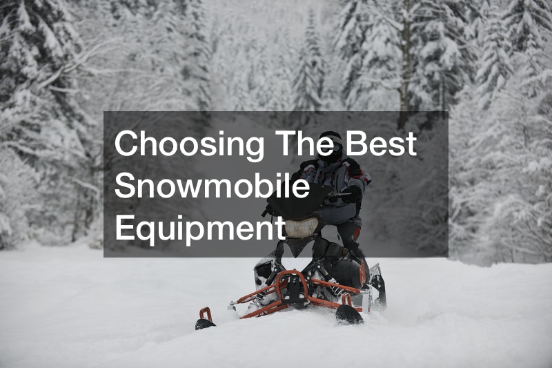 Choosing The Best Snowmobile Equipment