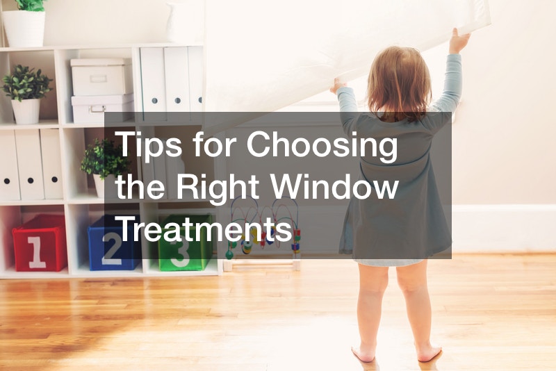 Tips for Choosing the Right Window Treatments