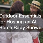 Outdoor Essentials for Hosting an At Home Baby Shower