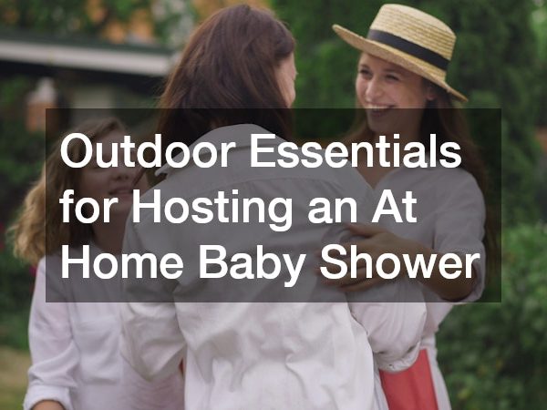 Outdoor Essentials for Hosting an At Home Baby Shower